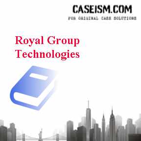 Royal Group Technologies Case Solution Royal Group Technologies Case Solution
